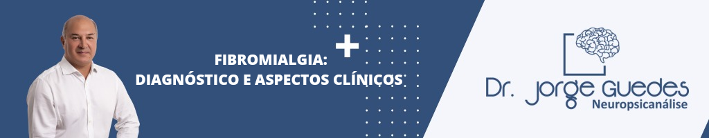 Leia mais sobre o artigo Fibromialgia: Diagnósticos e Aspectos Clínicos