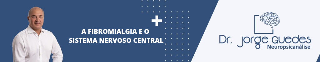 Leia mais sobre o artigo A Fibromialgia e o Sistema Nervoso Central